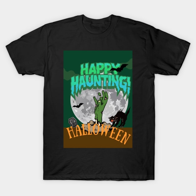 HAPPY HAUNTING T-Shirt by Rene Martin